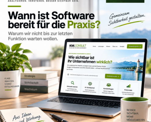 KM.CONSULT NEWS 9 – Wann ist Software bereit für die Praxis?